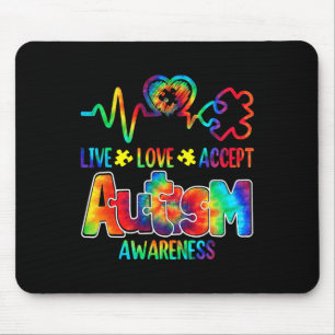 Live Love Accept Autism Awareness Support Acceptan Mouse Pad