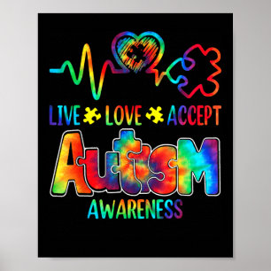 Live Love Accept Autism Awareness Support Acceptan Poster