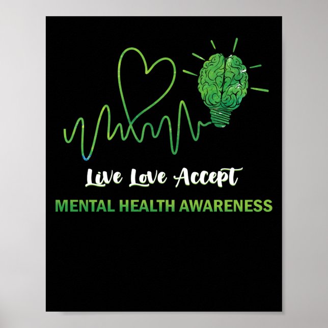 Live Love Accept Mental Health Awareness Heartbeat Poster (Front)
