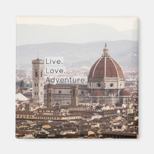 Live Love Adventure Florence Magnet