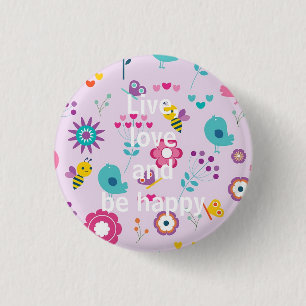 Live, Love and be happy 3 Cm Round Badge