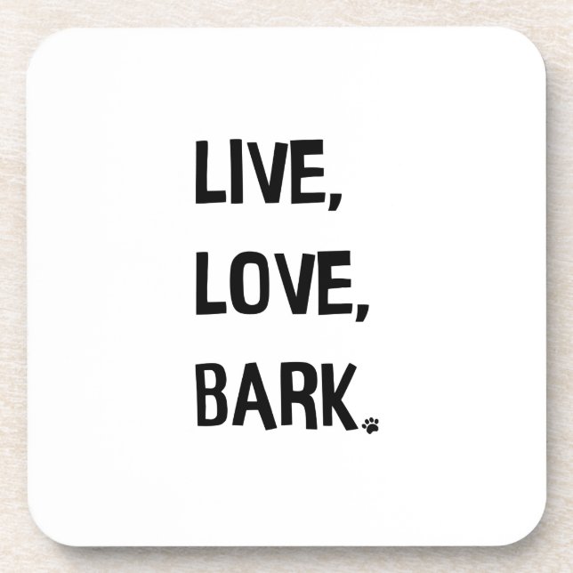 Live, Love, Bark Coaster (Front)