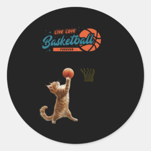 Live Love Basketball Forever Classic Round Sticker