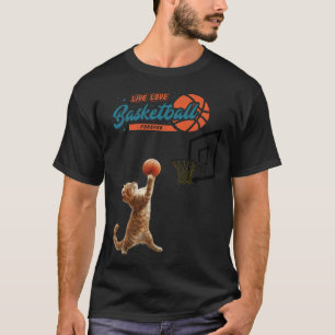 Live Love Basketball Forever T-Shirt