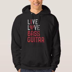 Live Love Bass Guitar Graphic Women Men Bass Playe Hoodie