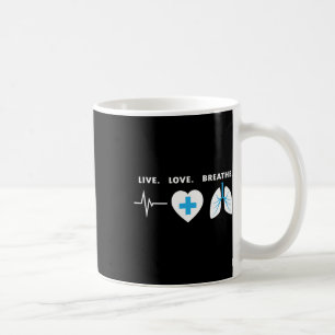 Live Love Breathe - Respiratory Therapist Gift Coffee Mug