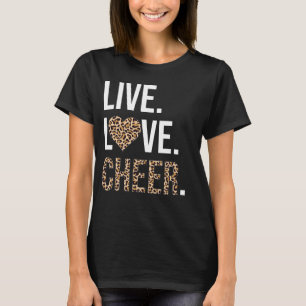 Live Love Cheer Cheerleading Cheerleader Cheer T-Shirt