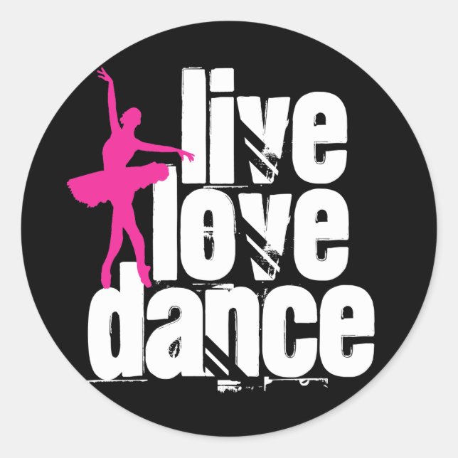 Live, Love, Dance Ballerina Classic Round Sticker (Front)