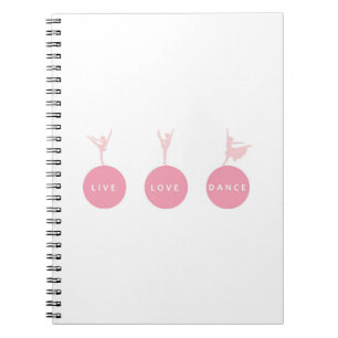 Live Love Dance Ballerinas - Pink - Notebook