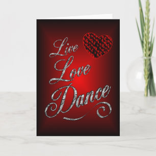 Live, Love, Dance Greeting Card