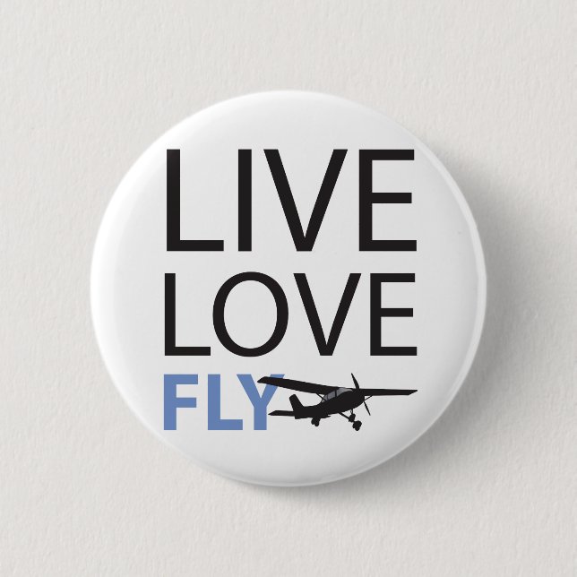 Live Love Fly 6 Cm Round Badge (Front)