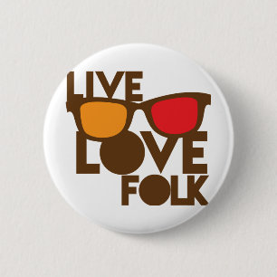 Live LOVE FOLK music 6 Cm Round Badge