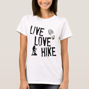 Live, Love, Hike T-Shirt