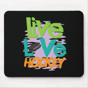 Live Love Hockey Mouse Pad