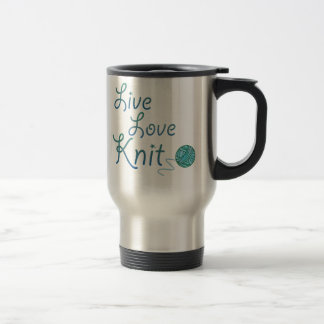 Live Love Knit for Knitters travel mug