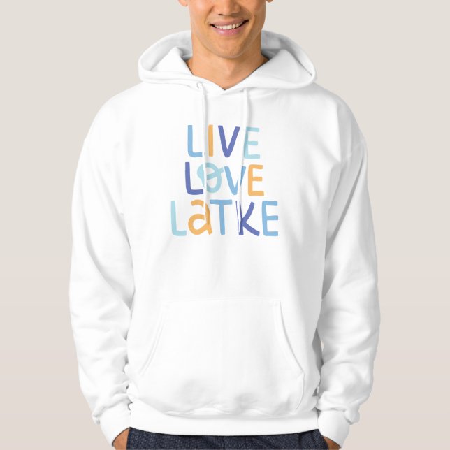 Live Love Latke Hanukkah Design Hoodie (Front)