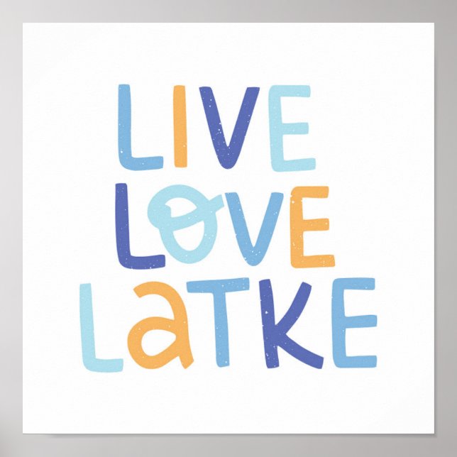 Live Love Latke Hanukkah Design Poster (Front)