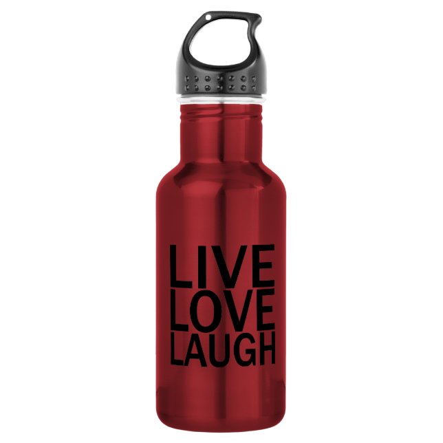 Live Love Laugh 16 oz. 532 Ml Water Bottle (Front)