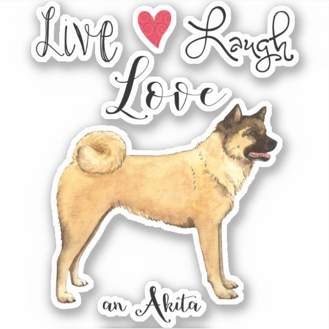 Live Love Laugh Akita Vinyl Sticker (Front)