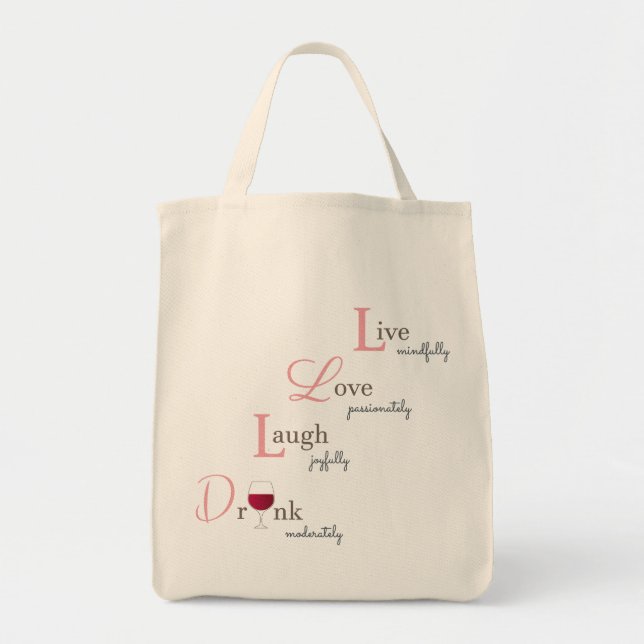 Live Love Laugh and Drink Tote Bag (Front)