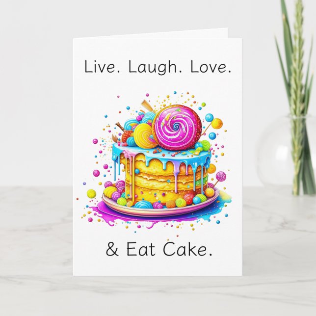 Live, Love, Laugh and Eat Cake | Birthday Card (Front)