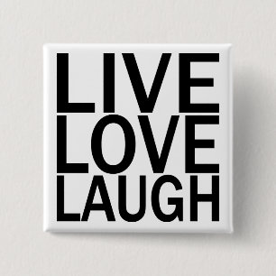 Live Love Laugh button