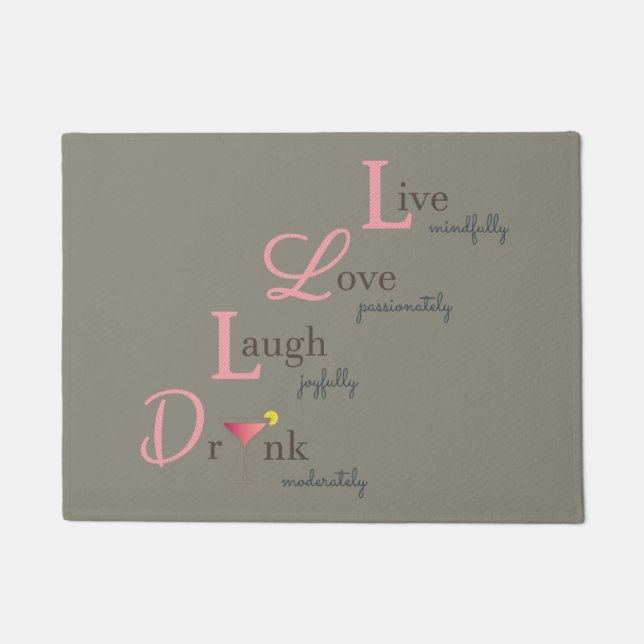 Live Love Laugh drink happy positive pink doormat (Front)