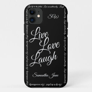 Live Love Laugh Elegant Black White Script iPhone 11 Case