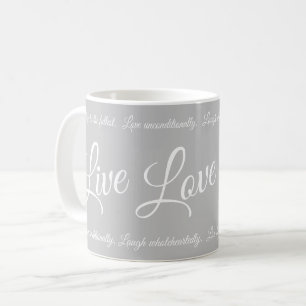 Live Love Laugh Elegant White Script Grey Coffee Mug