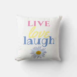 Live Love Laugh fun colourful type white Cushion