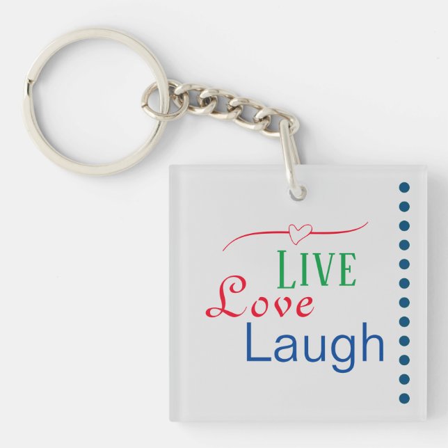 Live Love Laugh Key Ring (Front)