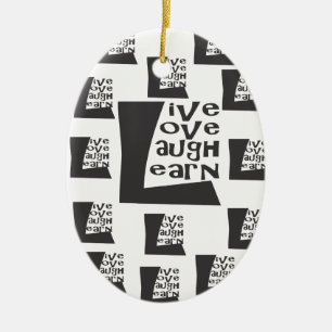 Live, Love, Laugh, Learn Ceramic Ornament