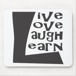 Live, Love, Laugh & Learn Mouse Pad