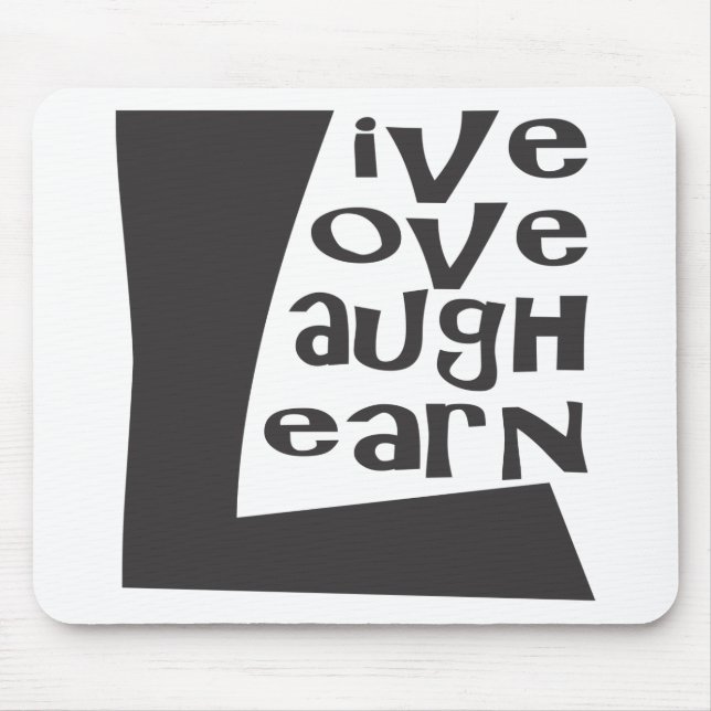 Live, Love, Laugh & Learn Mouse Pad (Front)