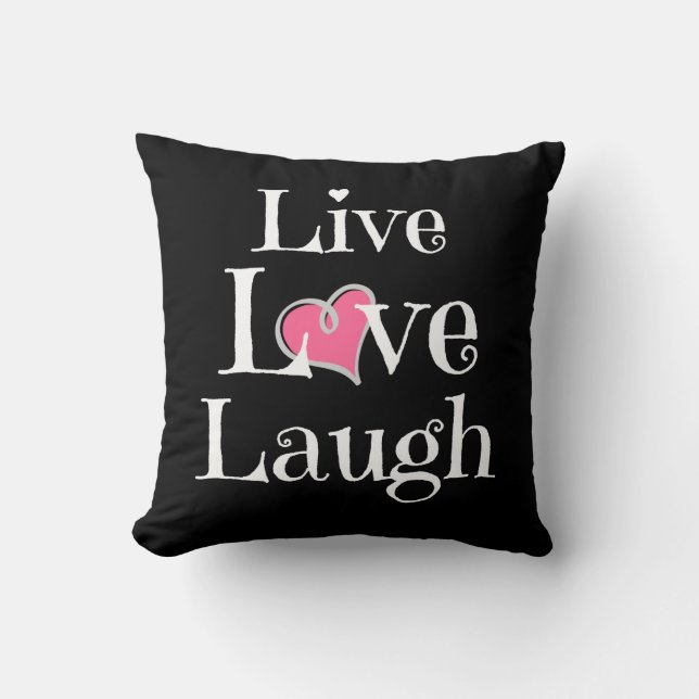 Live Love Laugh Pillow, White on Black, Pink Heart Cushion (Front)