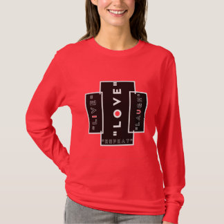 LIVE LOVE LAUGH T-Shirt