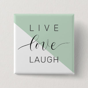 Live Love Laught Positive Motivation Mint Quote 15 Cm Square Badge