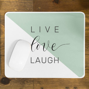 Live Love Laught Positive Motivation Mint Quote Mouse Pad