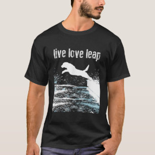 Live Love Leap Canine Agility Dog Sports Dock Divi T-Shirt