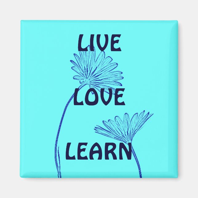Live Love Learn Square Magnet (Front)