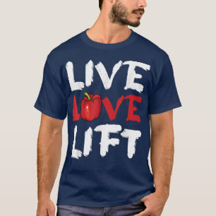 Live Love Lift Vegan Vegetarian Gym Work-out Weigh T-Shirt