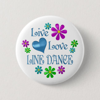 Live Love Line Dance 6 Cm Round Badge