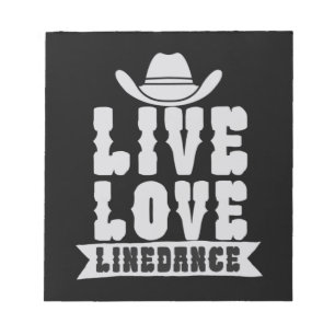 Live Love Linedance Notepad