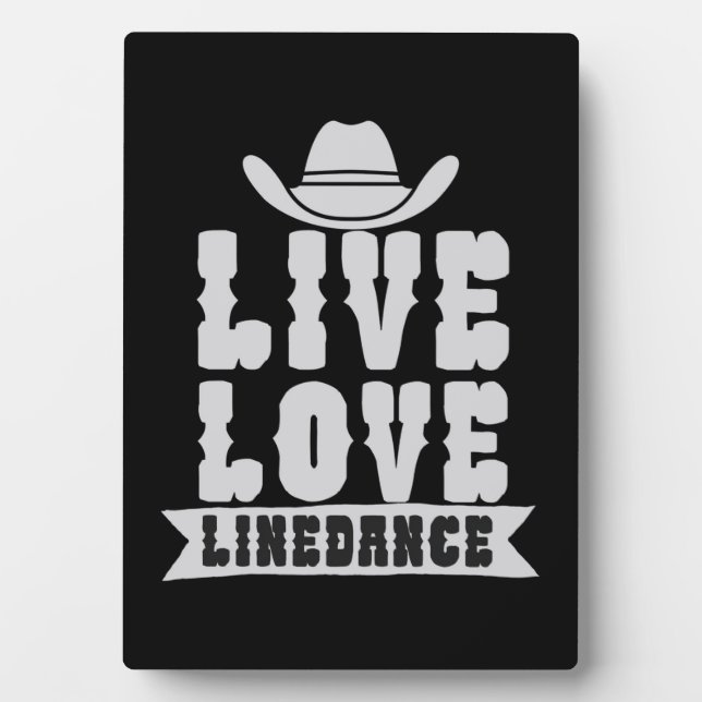 Live Love Linedance Plaque (Front)