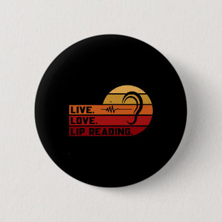 Live Love Lip Reading Sign Language Deaf Awareness 6 Cm Round Badge