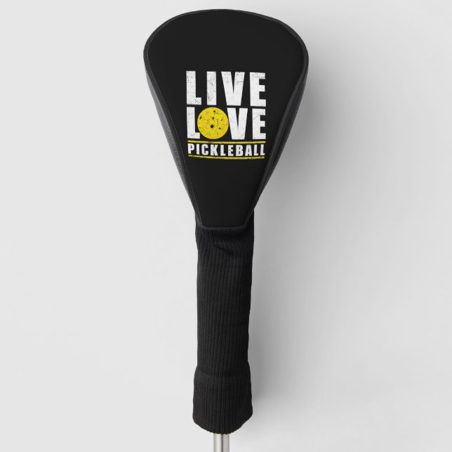 Live Love Pickleball Funny Pickle ball Lover Gift  Golf Head Cover (Front)