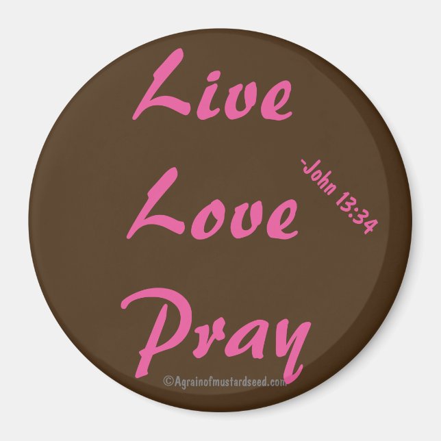 Live Love Pray Christian Magnet (Front)