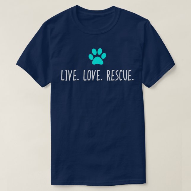Live Love Rescue Cute Veterinarian Vet Gift  T-Shirt (Design Front)