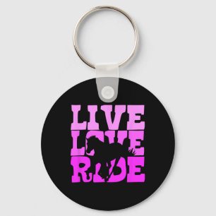 Live Love Ride Horse Horseback Riding Equestrian Key Ring