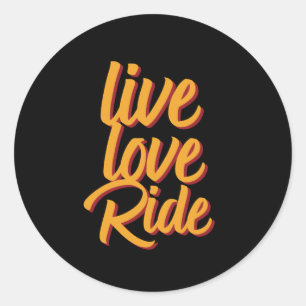 Live Love Ride Vintage Retro Horseback Riding Classic Round Sticker